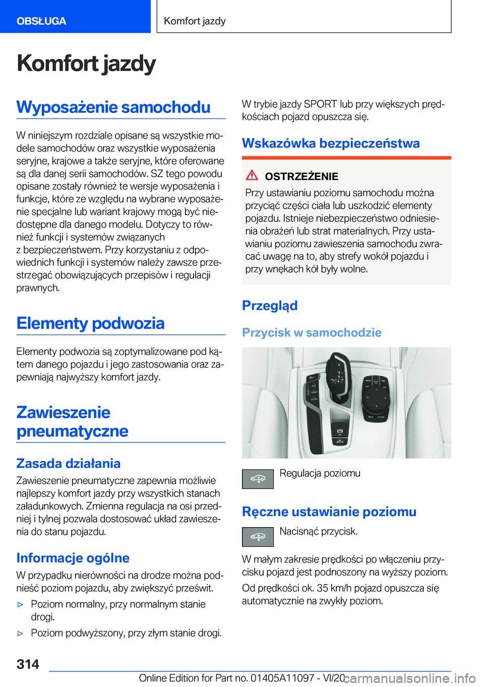 BMW 7 SERIES 2021  Instrukcja obsługi (in Polish) �K�o�m�f�o�r�t��j�a�z�d�y�W�y�p�o�s�a9�e�n�i�e��s�a�m�o�c�h�o�d�u
�W��n�i�n�i�e�j�s�z�y�m��r�o�z�d�z�i�a�l�e��o�p�i�s�a�n�e��s�