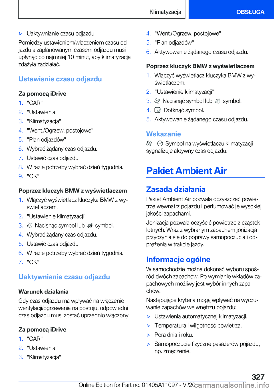 BMW 7 SERIES 2021  Instrukcja obsługi (in Polish) 'x�U�a�k�t�y�w�n�i�a�n�i�e��c�z�a�s�u��o�d�j�a�z�d�u�.
�P�o�m�i�