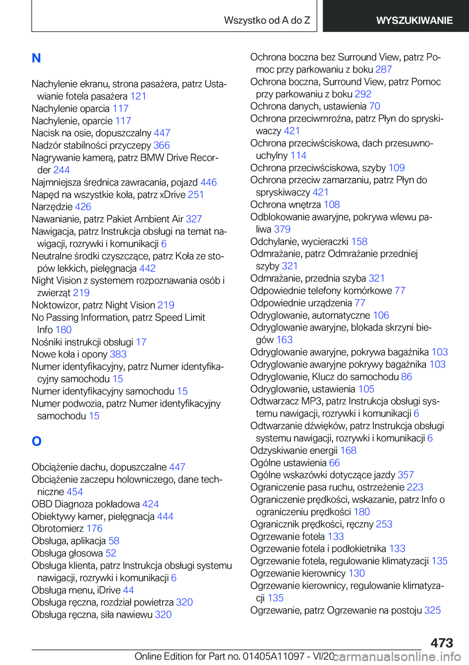 BMW 7 SERIES 2021  Instrukcja obsługi (in Polish) �N�N�a�c�h�y�l�e�n�i�e��e�k�r�a�n�u�,��s�t�r�o�n�a��p�a�s�a9�e�r�a�,��p�a�t�r�z��U�s�t�aj �w�i�a�n�i�e��f�o�t�e�l�a��p�a�s�a9�e�r�a� �1�2�1�
�N�a�c�h�y�l�e�n�i�e��o�p�a�r�c�i�a� �1�1�7�