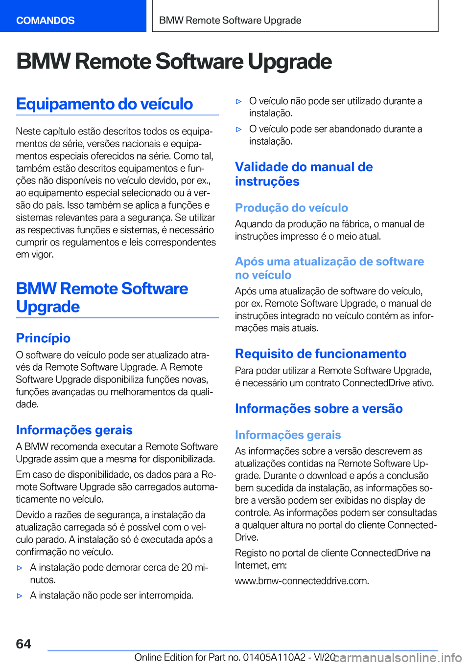BMW 7 SERIES 2021  Manual do condutor (in Portuguese) �B�M�W��R�e�m�o�t�e��S�o�f�t�w�a�r�e��U�p�g�r�a�d�e�E�q�u�i�p�a�m�e�n�t�o��d�o��v�e�