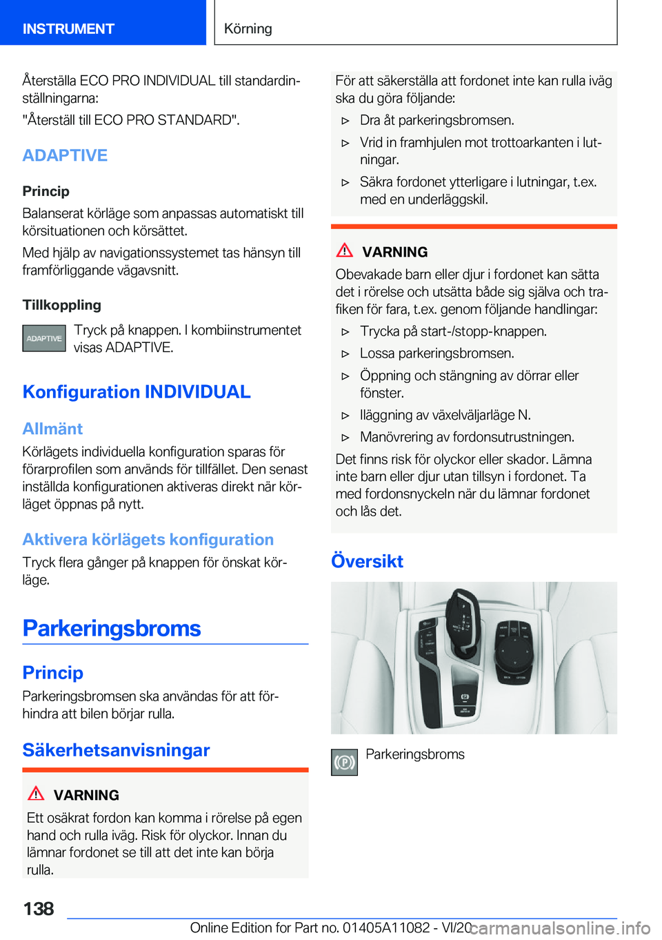 BMW 7 SERIES 2021  InstruktionsbÖcker (in Swedish) �Å�t�e�r�s�t�ä�l�l�a��E�C�O��P�R�O��I�N�D�I�V�I�D�U�A�L��t�i�l�l��s�t�a�n�d�a�r�d�i�nj
�s�t�ä�l�l�n�i�n�g�a�r�n�a�:
��Å�t�e�r�s�t�ä�l�l��t�i�l�l��E�C�O��P�R�O��S�T�A�N�D�A�R�D��.
�A�D