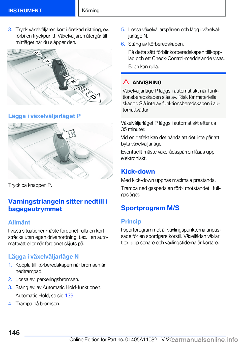 BMW 7 SERIES 2021  InstruktionsbÖcker (in Swedish) �3�.�T�r�y�c�k��v�ä�x�e�l�v�ä�l�j�a�r�e�n��k�o�r�t��i��