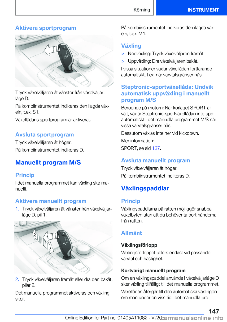 BMW 7 SERIES 2021  InstruktionsbÖcker (in Swedish) �A�k�t�i�v�e�r�a��s�p�o�r�t�p�r�o�g�r�a�m
�T�r�y�c�k��v�ä�x�e�l�v�ä�l�j�a�r�e�n��å�t��v�ä�n�s�t�e�r��f�r�å�n��v�ä�x�e�l�v�ä�l�j�a�rj�l�ä�g�e��D�.
�P�å��k�o�m�b�i�i�n�s�t�r�u�m�e�n�t�