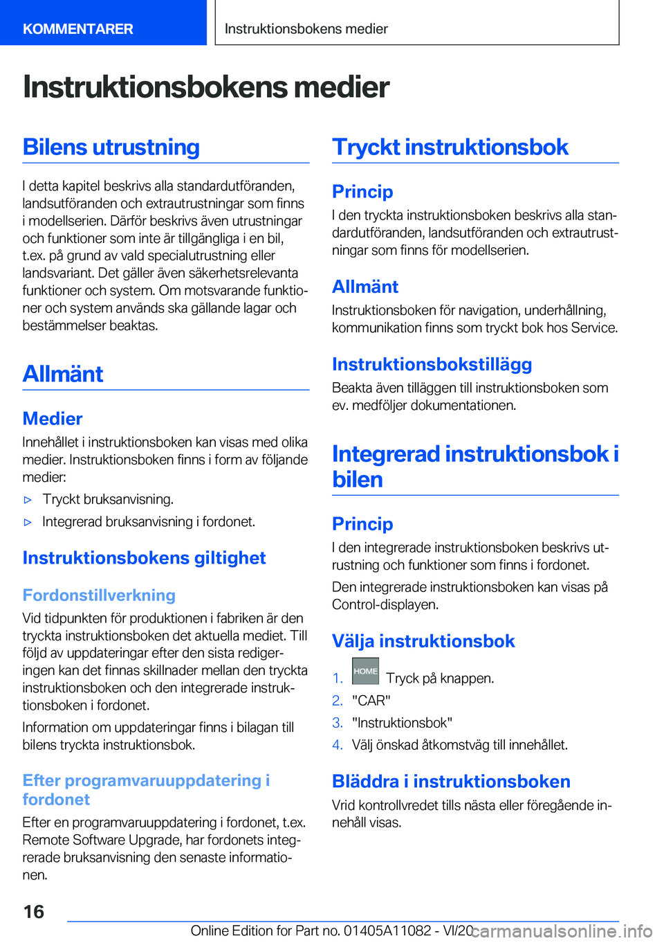 BMW 7 SERIES 2021  InstruktionsbÖcker (in Swedish) �I�n�s�t�r�u�k�t�i�o�n�s�b�o�k�e�n�s��m�e�d�i�e�r�B�i�l�e�n�s��u�t�r�u�s�t�n�i�n�g
�I��d�e�t�t�a��k�a�p�i�t�e�l��b�e�s�k�r�i�v�s��a�l�l�a��s�t�a�n�d�a�r�d�u�t�f�