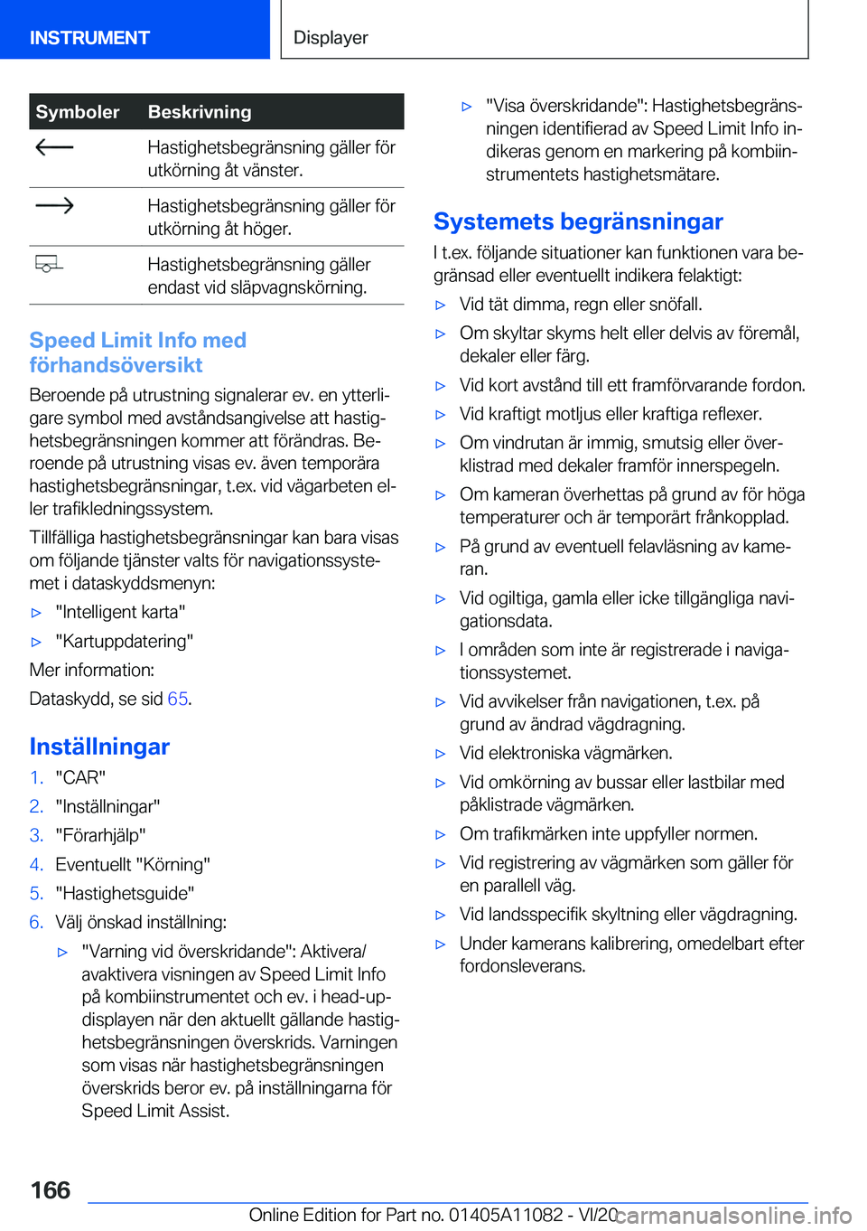 BMW 7 SERIES 2021  InstruktionsbÖcker (in Swedish) �S�y�m�b�o�l�e�r�B�e�s�k�r�i�v�n�i�n�g��H�a�s�t�i�g�h�e�t�s�b�e�g�r�ä�n�s�n�i�n�g��g�ä�l�l�e�r��f�