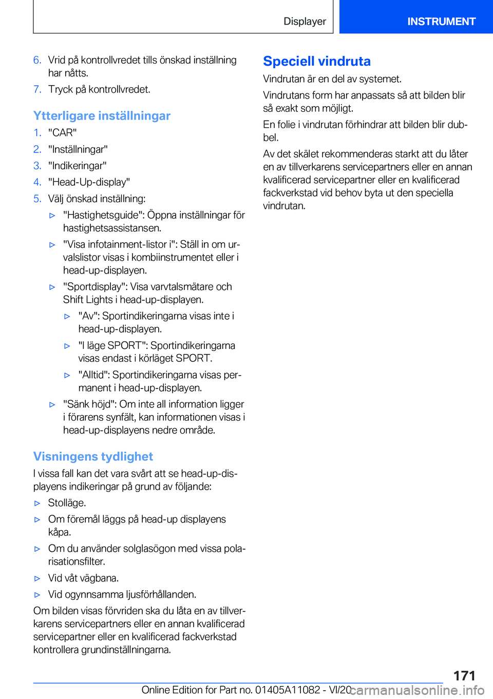 BMW 7 SERIES 2021  InstruktionsbÖcker (in Swedish) �6�.�V�r�i�d��p�å��k�o�n�t�r�o�l�l�v�r�e�d�e�t��t�i�l�l�s��