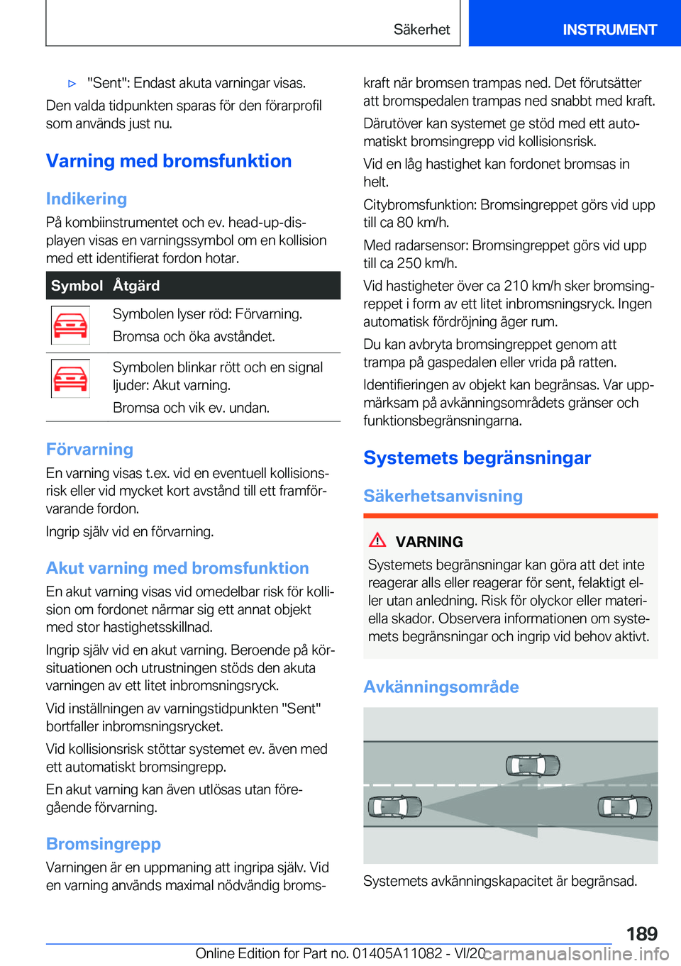 BMW 7 SERIES 2021  InstruktionsbÖcker (in Swedish) 'x��S�e�n�t��:��E�n�d�a�s�t��a�k�u�t�a��v�a�r�n�i�n�g�a�r��v�i�s�a�s�.
�D�e�n��v�a�l�d�a��t�i�d�p�u�n�k�t�e�n��s�p�a�r�a�s��f�