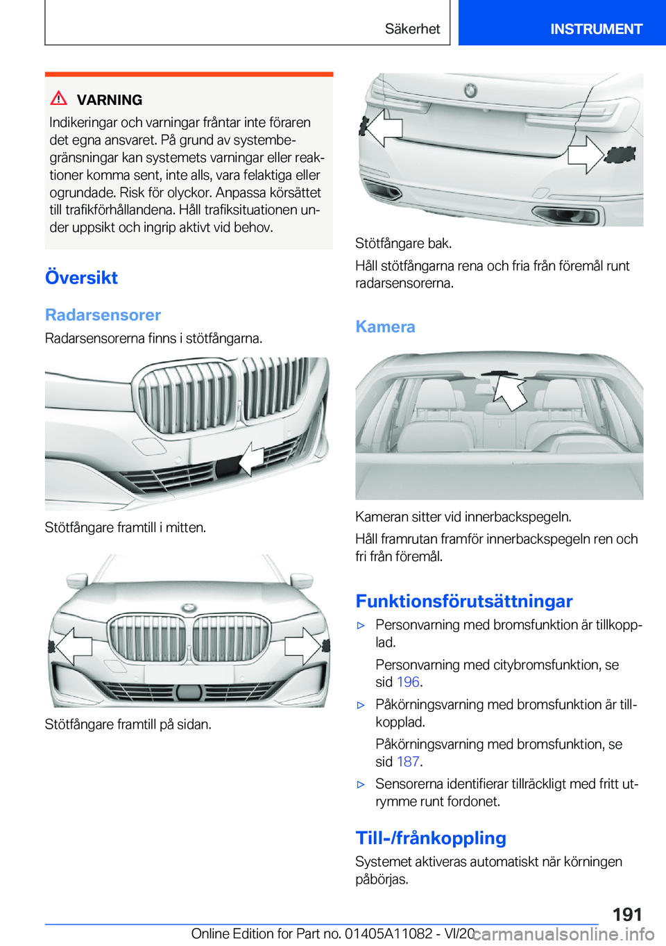 BMW 7 SERIES 2021  InstruktionsbÖcker (in Swedish) �V�A�R�N�I�N�G
�I�n�d�i�k�e�r�i�n�g�a�r��o�c�h��v�a�r�n�i�n�g�a�r��f�r�å�n�t�a�r��i�n�t�e��f�