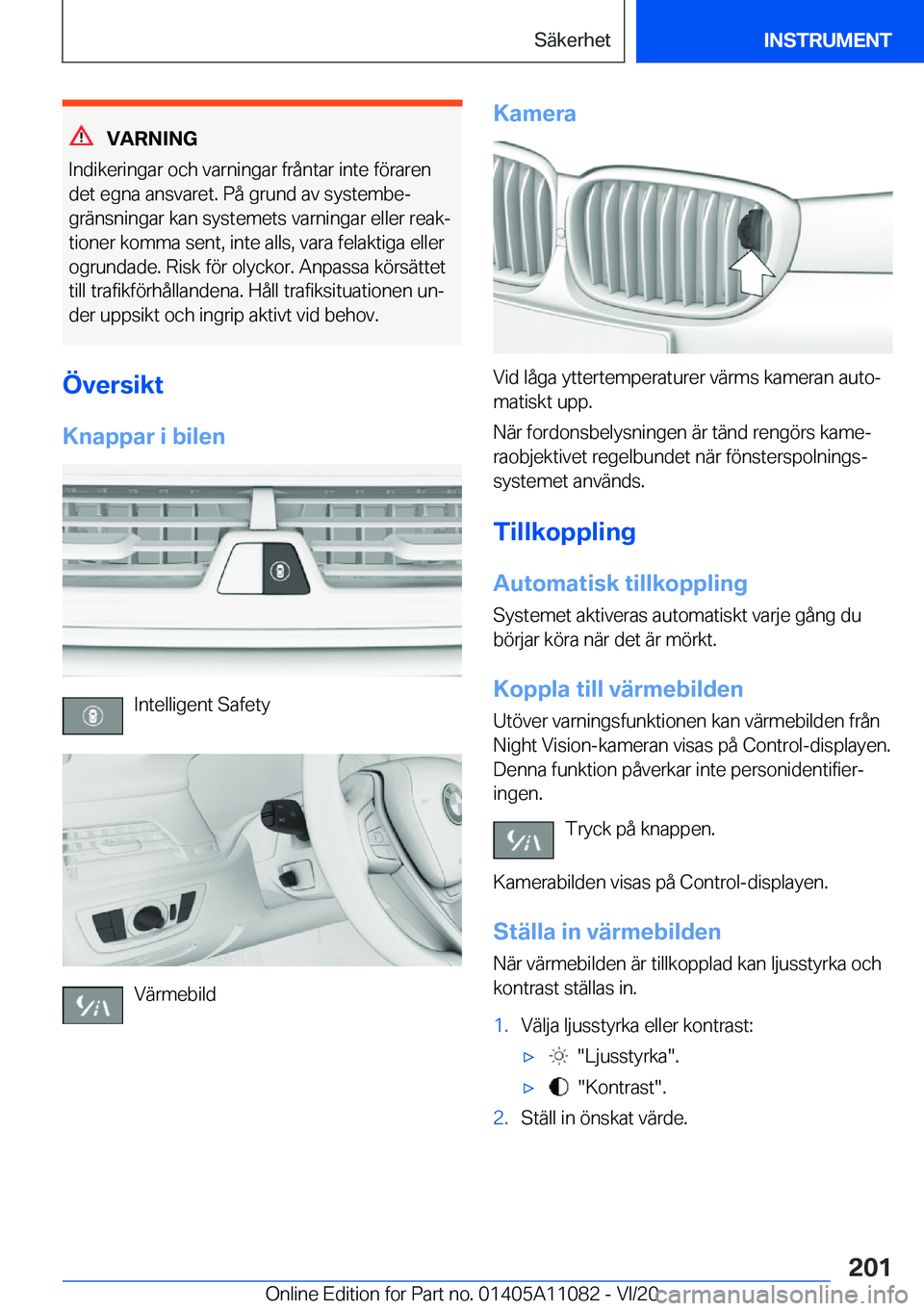 BMW 7 SERIES 2021  InstruktionsbÖcker (in Swedish) �V�A�R�N�I�N�G
�I�n�d�i�k�e�r�i�n�g�a�r��o�c�h��v�a�r�n�i�n�g�a�r��f�r�å�n�t�a�r��i�n�t�e��f�