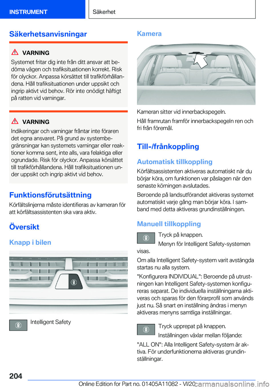 BMW 7 SERIES 2021  InstruktionsbÖcker (in Swedish) �S�ä�k�e�r�h�e�t�s�a�n�v�i�s�n�i�n�g�a�r
�V�A�R�N�I�N�G
�S�y�s�t�e�m�e�t��f�r�i�t�a�r��d�i�g��i�n�t�e��f�r�å�n��d�i�t�t��a�n�s�v�a�r��a�t�t��b�ej
�d�