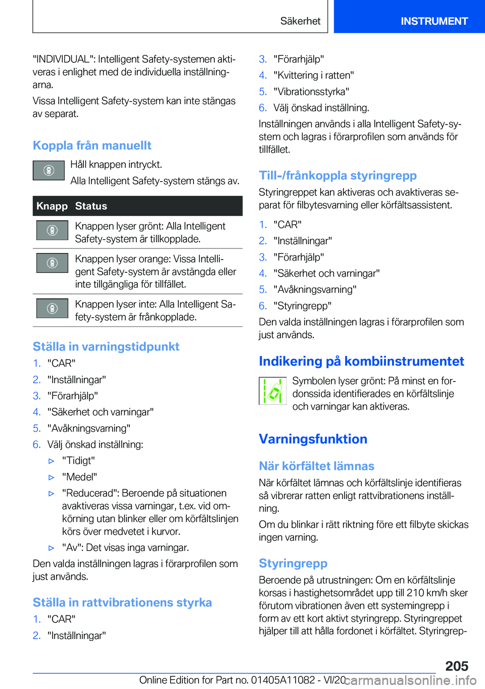 BMW 7 SERIES 2021  InstruktionsbÖcker (in Swedish) ��I�N�D�I�V�I�D�U�A�L��:��I�n�t�e�l�l�i�g�e�n�t��S�a�f�e�t�y�-�s�y�s�t�e�m�e�n��a�k�t�ij�v�e�r�a�s��i��e�n�l�i�g�h�e�t��m�e�d��d�e��i�n�d�i�v�i�d�u�e�l�l�a��i�n�s�t�ä�l�l�n�i�n�gj�a�r�n�