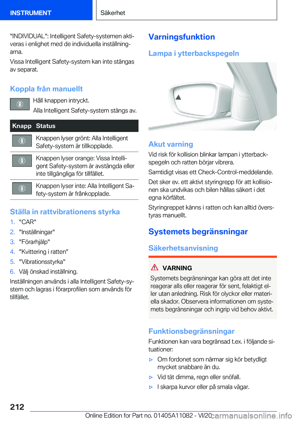 BMW 7 SERIES 2021  InstruktionsbÖcker (in Swedish) ��I�N�D�I�V�I�D�U�A�L��:��I�n�t�e�l�l�i�g�e�n�t��S�a�f�e�t�y�-�s�y�s�t�e�m�e�n��a�k�t�ij�v�e�r�a�s��i��e�n�l�i�g�h�e�t��m�e�d��d�e��i�n�d�i�v�i�d�u�e�l�l�a��i�n�s�t�ä�l�l�n�i�n�gj�a�r�n�