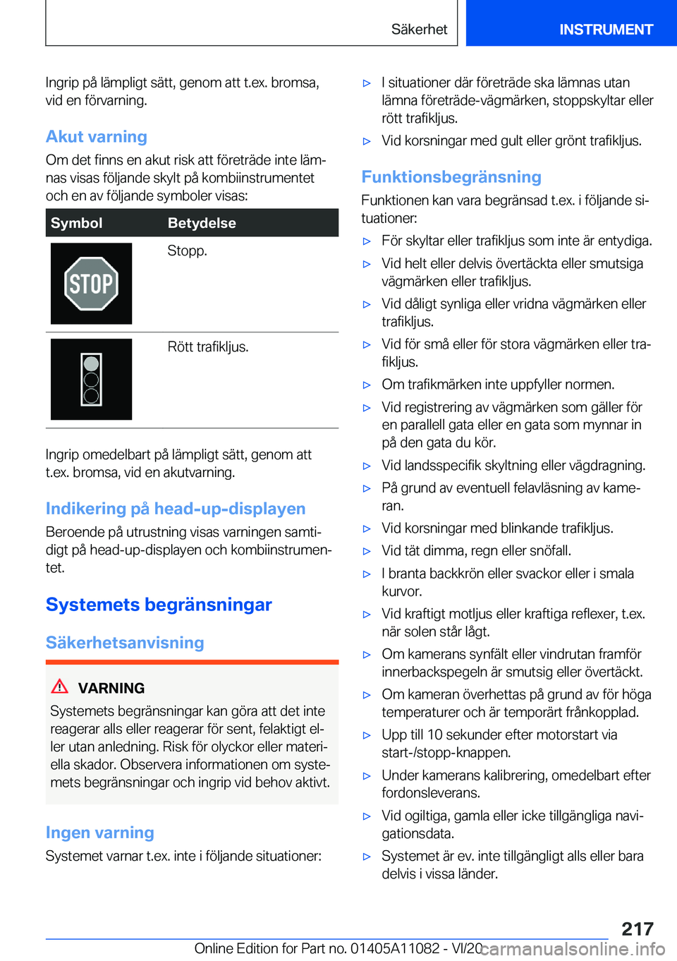 BMW 7 SERIES 2021  InstruktionsbÖcker (in Swedish) �I�n�g�r�i�p��p�å��l�ä�m�p�l�i�g�t��s�ä�t�t�,��g�e�n�o�m��a�t�t��t�.�e�x�.��b�r�o�m�s�a�,
�v�i�d��e�n��f�