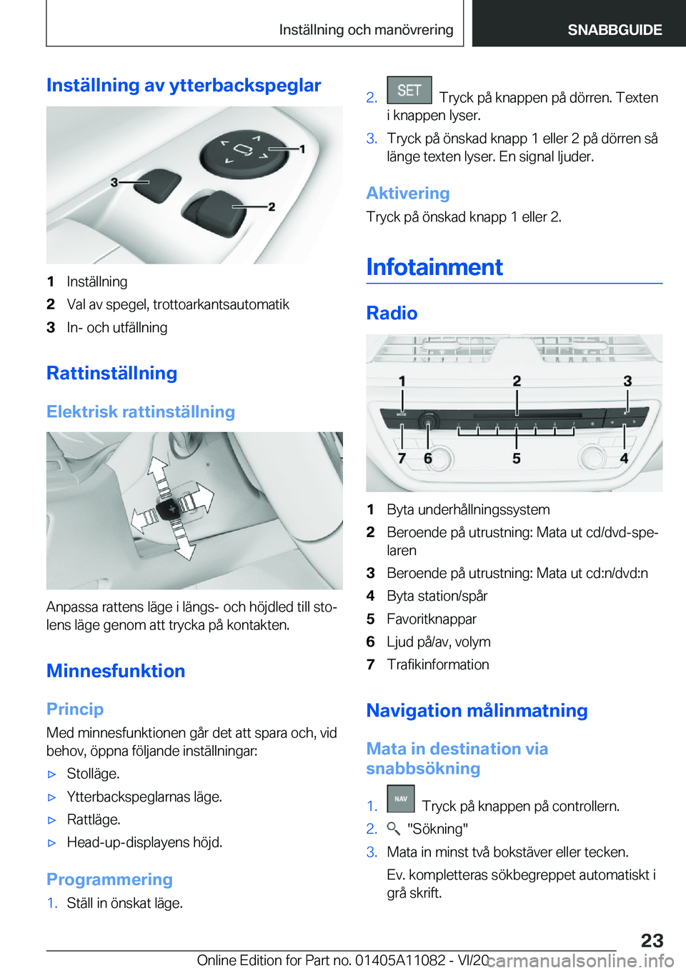 BMW 7 SERIES 2021  InstruktionsbÖcker (in Swedish) �I�n�s�t�ä�l�l�n�i�n�g��a�v��y�t�t�e�r�b�a�c�k�s�p�e�g�l�a�r�1�I�n�s�t�ä�l�l�n�i�n�g�2�V�a�l��a�v��s�p�e�g�e�l�,��t�r�o�t�t�o�a�r�k�a�n�t�s�a�u�t�o�m�a�t�i�k�3�I�n�-��o�c�h��u�t�f�ä�l�l�n�i�