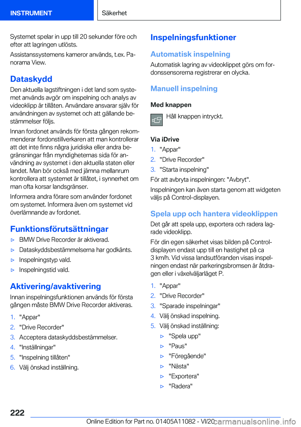 BMW 7 SERIES 2021  InstruktionsbÖcker (in Swedish) �S�y�s�t�e�m�e�t��s�p�e�l�a�r��i�n��u�p�p��t�i�l�l��2�0��s�e�k�u�n�d�e�r��f�