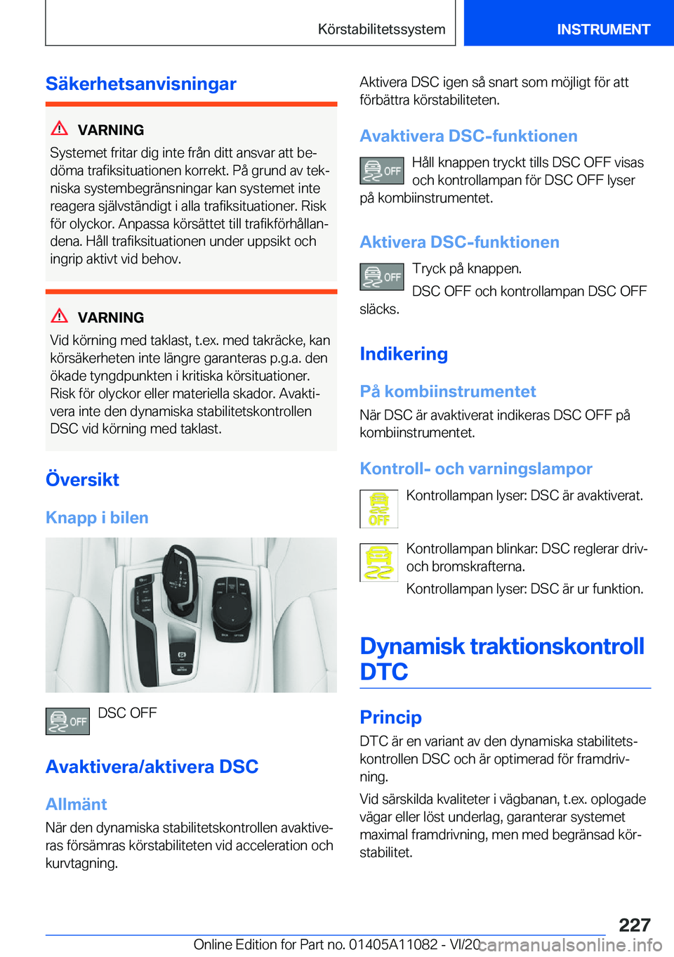 BMW 7 SERIES 2021  InstruktionsbÖcker (in Swedish) �S�ä�k�e�r�h�e�t�s�a�n�v�i�s�n�i�n�g�a�r
�V�A�R�N�I�N�G
�S�y�s�t�e�m�e�t��f�r�i�t�a�r��d�i�g��i�n�t�e��f�r�å�n��d�i�t�t��a�n�s�v�a�r��a�t�t��b�ej
�d�
