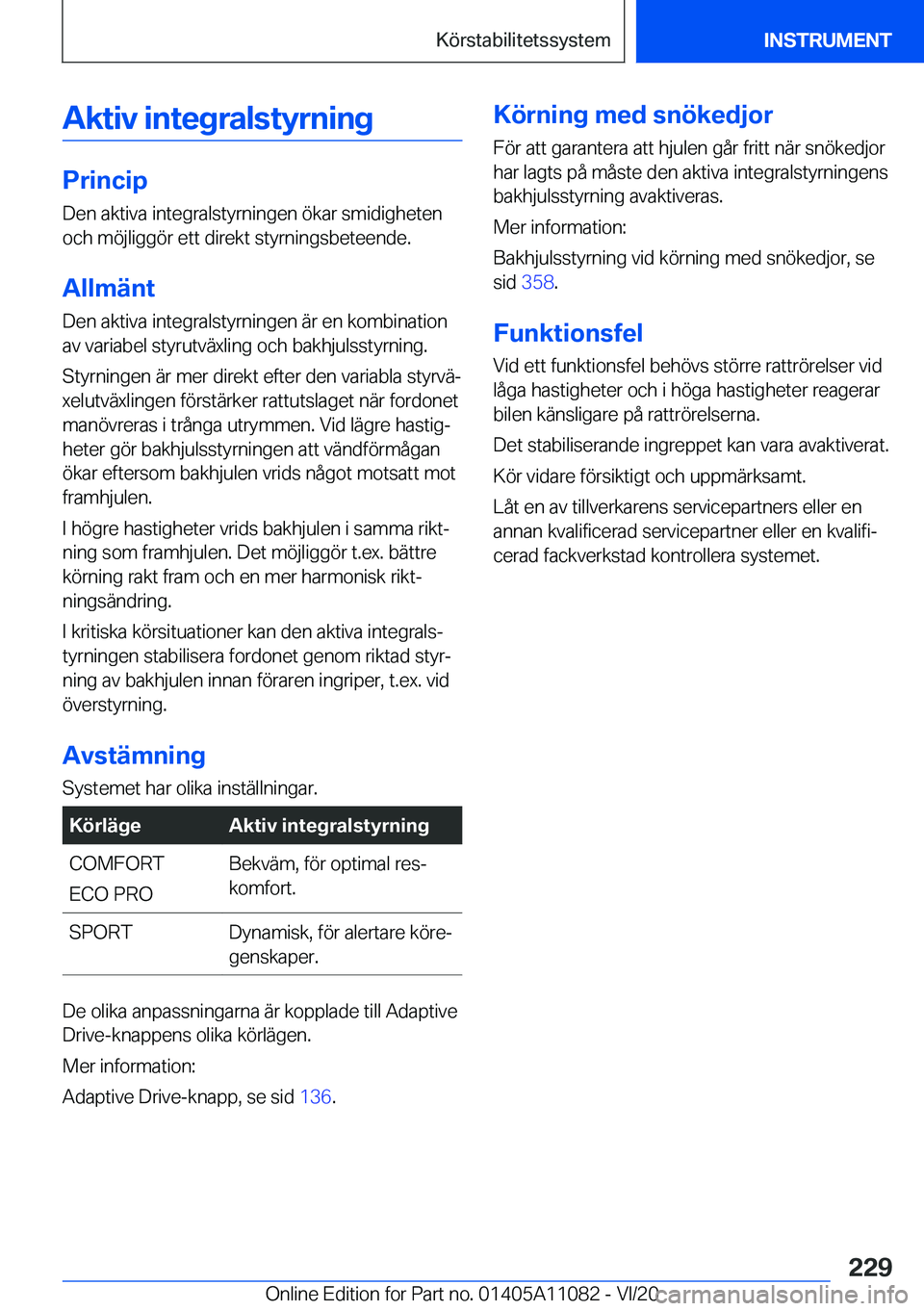 BMW 7 SERIES 2021  InstruktionsbÖcker (in Swedish) �A�k�t�i�v��i�n�t�e�g�r�a�l�s�t�y�r�n�i�n�g
�P�r�i�n�c�i�p�D�e�n��a�k�t�i�v�a��i�n�t�e�g�r�a�l�s�t�y�r�n�i�n�g�e�n��