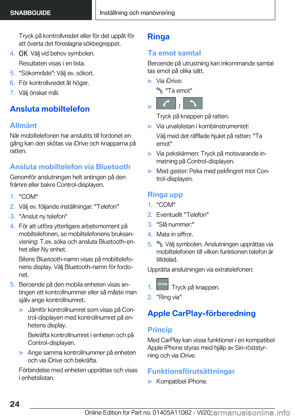 BMW 7 SERIES 2021  InstruktionsbÖcker (in Swedish) �T�r�y�c�k��p�å��k�o�n�t�r�o�l�l�v�r�e�d�e�t��e�l�l�e�r��f�