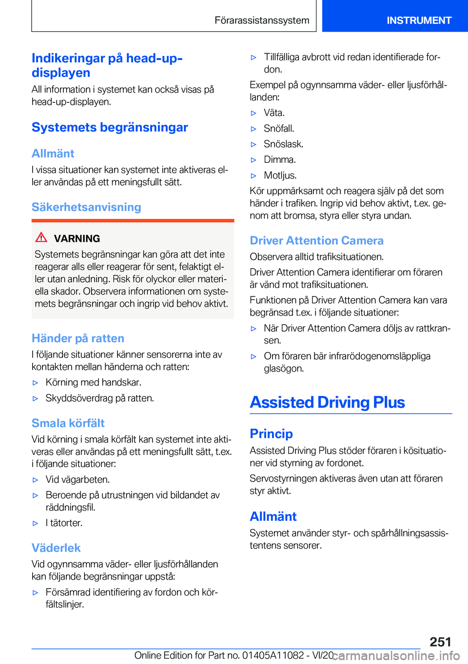 BMW 7 SERIES 2021  InstruktionsbÖcker (in Swedish) �I�n�d�i�k�e�r�i�n�g�a�r��p�å��h�e�a�d�-�u�p�-
�d�i�s�p�l�a�y�e�n
�A�l�l��i�n�f�o�r�m�a�t�i�o�n��i��s�y�s�t�e�m�e�t��k�a�n��o�c�k�s�å��v�i�s�a�s��p�å
�h�e�a�d�-�u�p�-�d�i�s�p�l�a�y�e�n�.
�