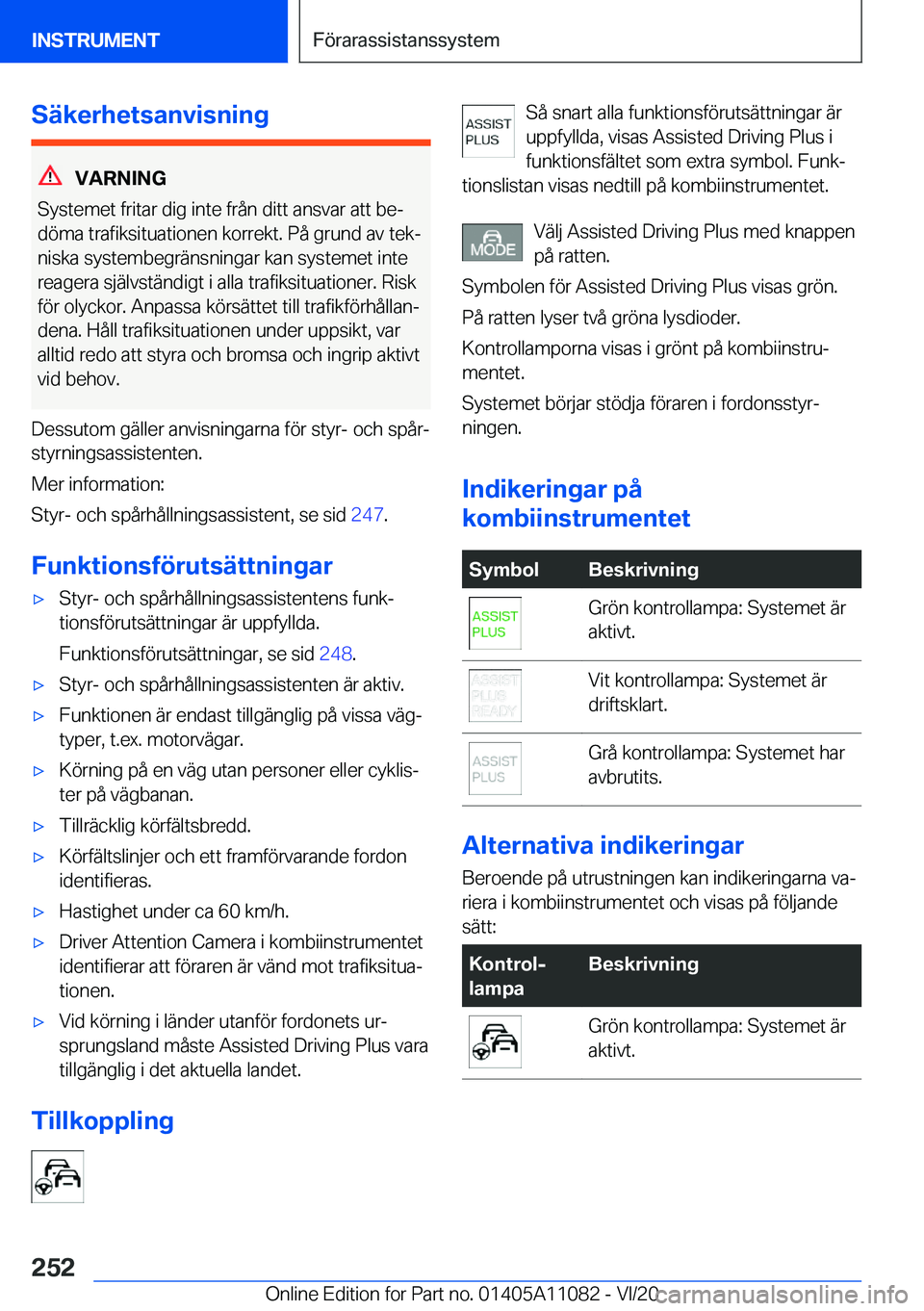 BMW 7 SERIES 2021  InstruktionsbÖcker (in Swedish) �S�ä�k�e�r�h�e�t�s�a�n�v�i�s�n�i�n�g
�V�A�R�N�I�N�G
�S�y�s�t�e�m�e�t��f�r�i�t�a�r��d�i�g��i�n�t�e��f�r�å�n��d�i�t�t��a�n�s�v�a�r��a�t�t��b�ej �d�