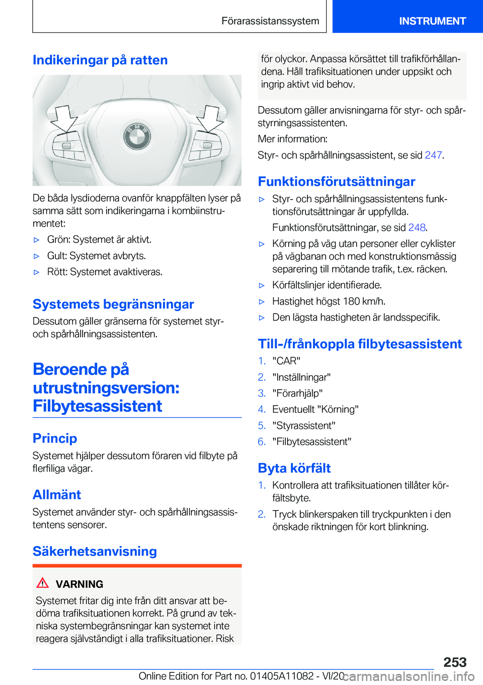 BMW 7 SERIES 2021  InstruktionsbÖcker (in Swedish) �I�n�d�i�k�e�r�i�n�g�a�r��p�å��r�a�t�t�e�n
�D�e��b�å�d�a��l�y�s�d�i�o�d�e�r�n�a��o�v�a�n�f�