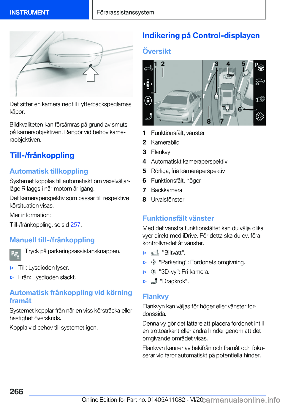 BMW 7 SERIES 2021  InstruktionsbÖcker (in Swedish) �D�e�t��s�i�t�t�e�r��e�n��k�a�m�e�r�a��n�e�d�t�i�l�l��i��y�t�t�e�r�b�a�c�k�s�p�e�g�l�a�r�n�a�s�k�å�p�o�r�.
�B�i�l�d�k�v�a�l�i�t�e�t�e�n��k�a�n��f�