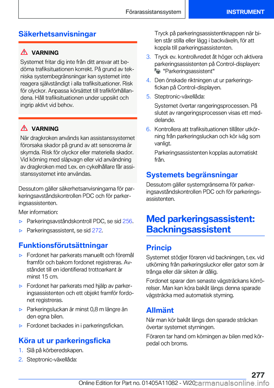 BMW 7 SERIES 2021  InstruktionsbÖcker (in Swedish) �S�ä�k�e�r�h�e�t�s�a�n�v�i�s�n�i�n�g�a�r
�V�A�R�N�I�N�G
�S�y�s�t�e�m�e�t��f�r�i�t�a�r��d�i�g��i�n�t�e��f�r�å�n��d�i�t�t��a�n�s�v�a�r��a�t�t��b�ej
�d�