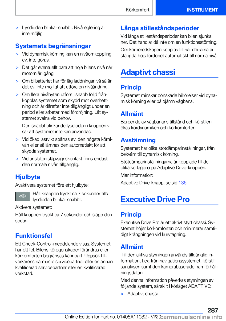 BMW 7 SERIES 2021  InstruktionsbÖcker (in Swedish) 'x�L�y�s�d�i�o�d�e�n��b�l�i�n�k�a�r��s�n�a�b�b�t�:��N�i�v�å�r�e�g�l�e�r�i�n�g��ä�r�i�n�t�e��m�