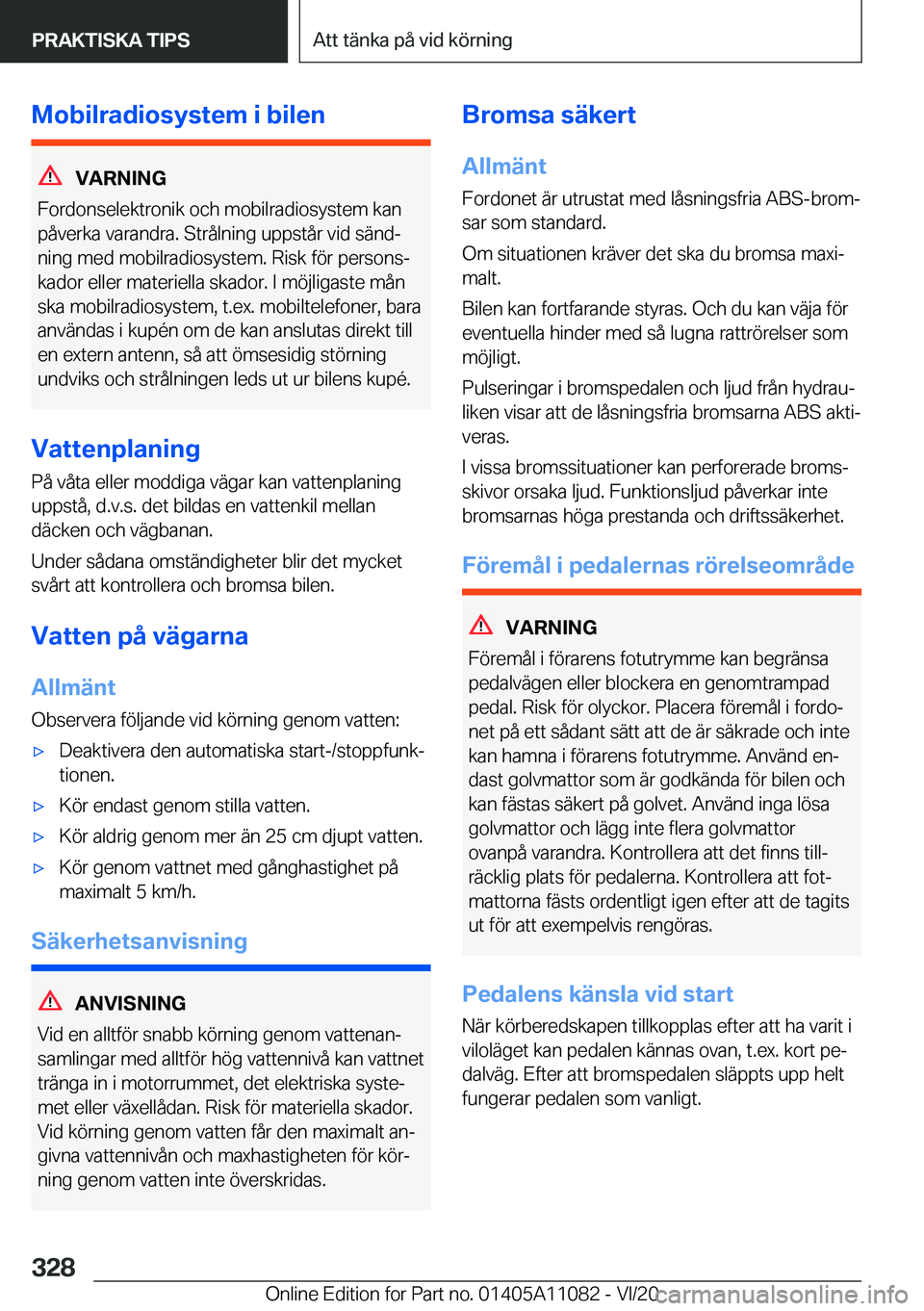 BMW 7 SERIES 2021  InstruktionsbÖcker (in Swedish) �M�o�b�i�l�r�a�d�i�o�s�y�s�t�e�m��i��b�i�l�e�n
�V�A�R�N�I�N�G
�F�o�r�d�o�n�s�e�l�e�k�t�r�o�n�i�k��o�c�h��m�o�b�i�l�r�a�d�i�o�s�y�s�t�e�m��k�a�n
�p�å�v�e�r�k�a��v�a�r�a�n�d�r�a�.��S�t�r�å�l�n�