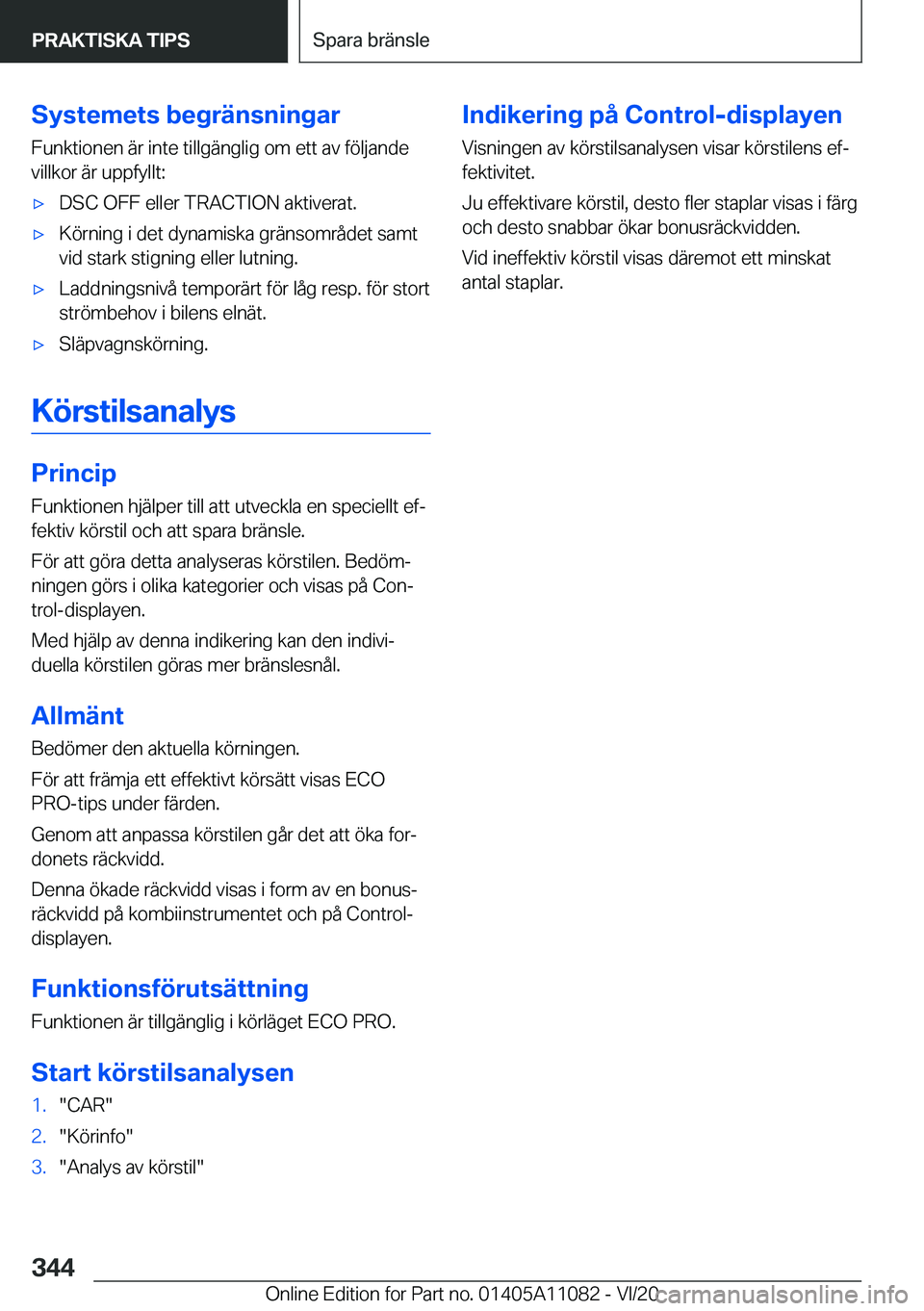 BMW 7 SERIES 2021  InstruktionsbÖcker (in Swedish) �S�y�s�t�e�m�e�t�s��b�e�g�r�ä�n�s�n�i�n�g�a�r�F�u�n�k�t�i�o�n�e�n��ä�r��i�n�t�e��t�i�l�l�g�ä�n�g�l�i�g��o�m��e�t�t��a�v��f�