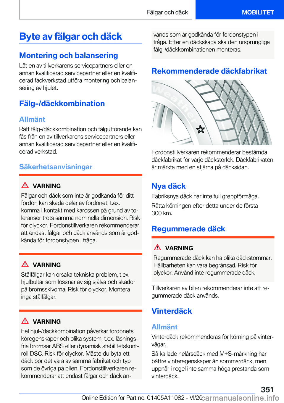 BMW 7 SERIES 2021  InstruktionsbÖcker (in Swedish) �B�y�t�e��a�v��f�ä�l�g�a�r��o�c�h��d�ä�c�k
�M�o�n�t�e�r�i�n�g��o�c�h��b�a�l�a�n�s�e�r�i�n�g
�L�å�t��e�n��a�v��t�i�l�l�v�e�r�k�a�r�e�n�s��s�e�r�v�i�c�e�p�a�r�t�n�e�r�s��e�l�l�e�r��e�n �a