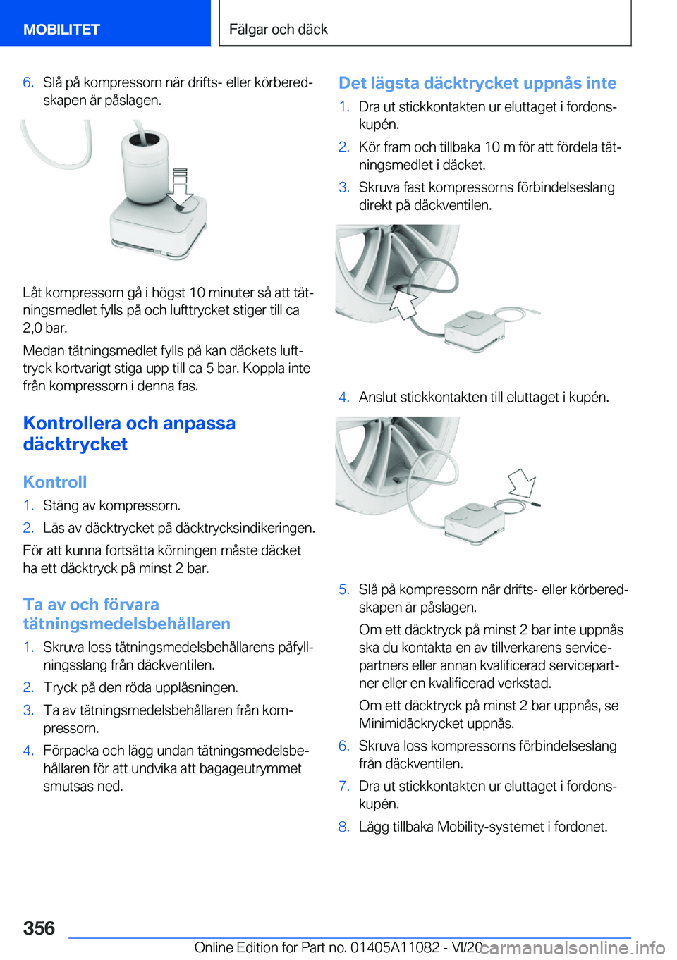 BMW 7 SERIES 2021  InstruktionsbÖcker (in Swedish) �6�.�S�l�å��p�å��k�o�m�p�r�e�s�s�o�r�n��n�ä�r��d�r�i�f�t�s�-��e�l�l�e�r��k�