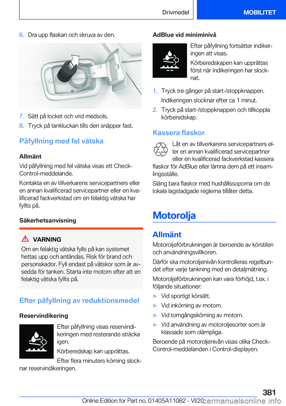 BMW 7 SERIES 2021  InstruktionsbÖcker (in Swedish) �6�.�D�r�a��u�p�p��f�l�a�s�k�a�n��o�c�h��s�k�r�u�v�a��a�v��d�e�n�.�7�.�S�ä�t�t��p�å��l�o�c�k�e�t��o�c�h��v�r�i�d��m�e�d�s�o�l�s�.�8�.�T�r�y�c�k��p�å��t�a�n�k�l�u�c�k�a�n��t�i�l�l�s��