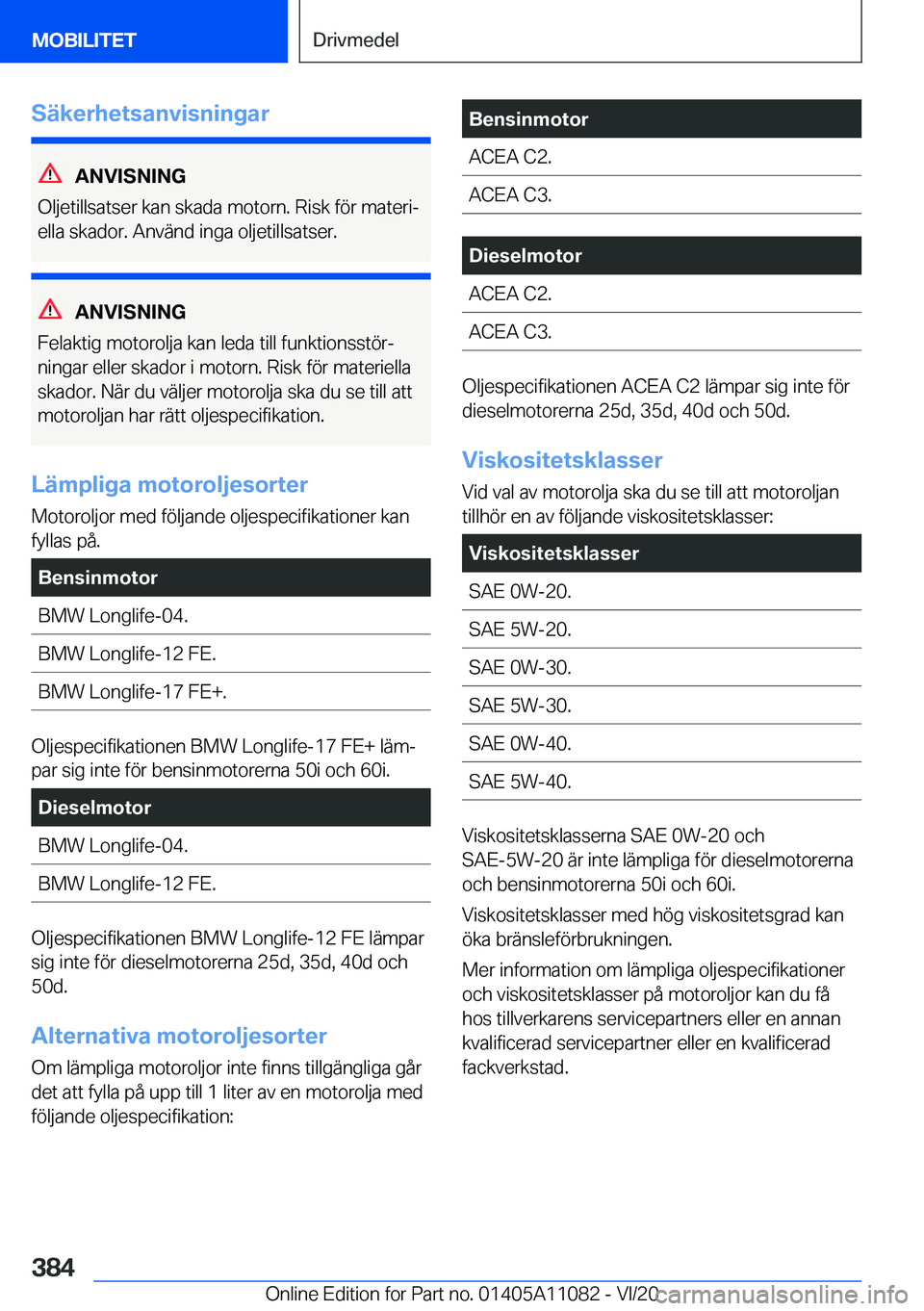 BMW 7 SERIES 2021  InstruktionsbÖcker (in Swedish) �S�ä�k�e�r�h�e�t�s�a�n�v�i�s�n�i�n�g�a�r
�A�N�V�I�S�N�I�N�G
�O�l�j�e�t�i�l�l�s�a�t�s�e�r��k�a�n��s�k�a�d�a��m�o�t�o�r�n�.��R�i�s�k��f�