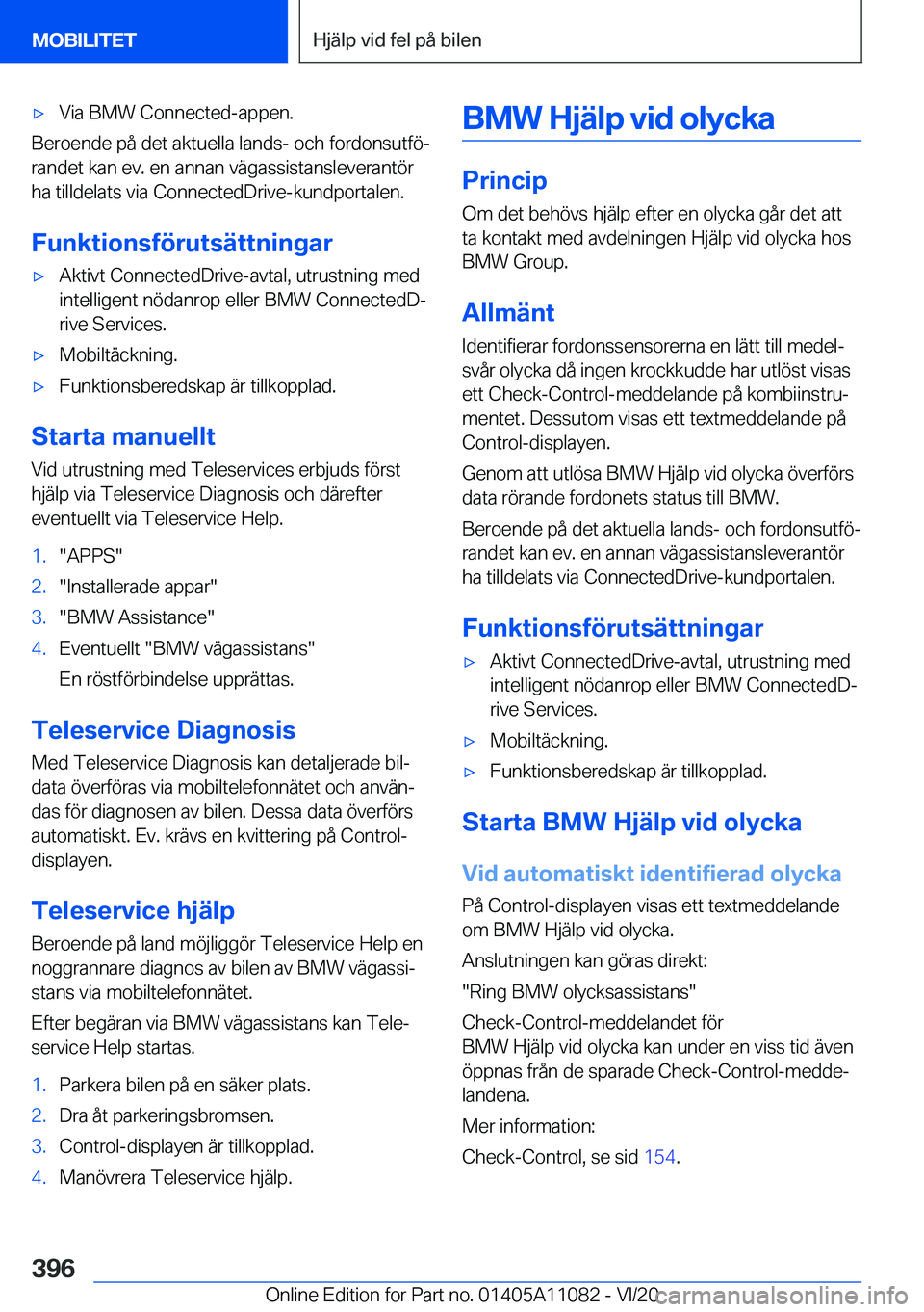BMW 7 SERIES 2021  InstruktionsbÖcker (in Swedish) 'x�V�i�a��B�M�W��C�o�n�n�e�c�t�e�d�-�a�p�p�e�n�.
�B�e�r�o�e�n�d�e��p�å��d�e�t��a�k�t�u�e�l�l�a��l�a�n�d�s�-��o�c�h��f�o�r�d�o�n�s�u�t�f�