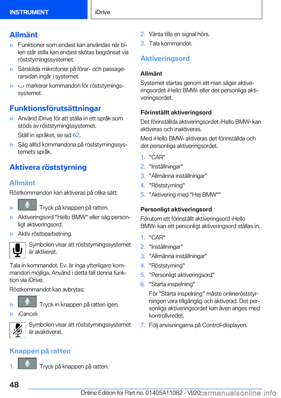 BMW 7 SERIES 2021  InstruktionsbÖcker (in Swedish) �A�l�l�m�ä�n�t'x�F�u�n�k�t�i�o�n�e�r��s�o�m��e�n�d�a�s�t��k�a�n��a�n�v�ä�n�d�a�s��n�ä�r��b�ij�l�e�n��s�t�å�r��s�t�i�l�l�a��k�a�n��e�n�d�a�s�t��s�k�