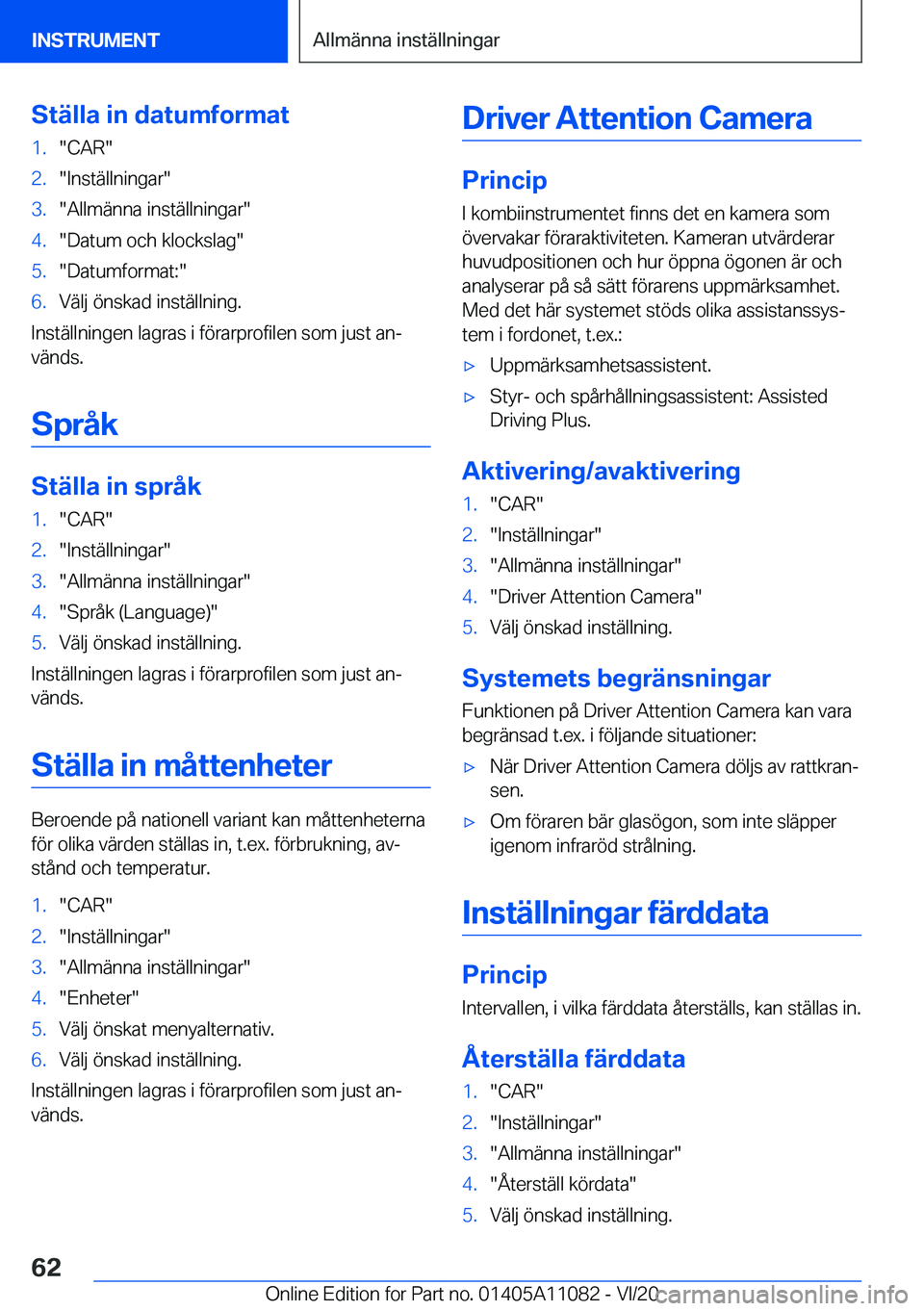 BMW 7 SERIES 2021  InstruktionsbÖcker (in Swedish) �S�t�ä�l�l�a��i�n��d�a�t�u�m�f�o�r�m�a�t�1�.��C�A�R��2�.��I�n�s�t�ä�l�l�n�i�n�g�a�r��3�.��A�l�l�m�ä�n�n�a��i�n�s�t�ä�l�l�n�i�n�g�a�r��4�.��D�a�t�u�m��o�c�h��k�l�o�c�k�s�l�a�g��5�.��D