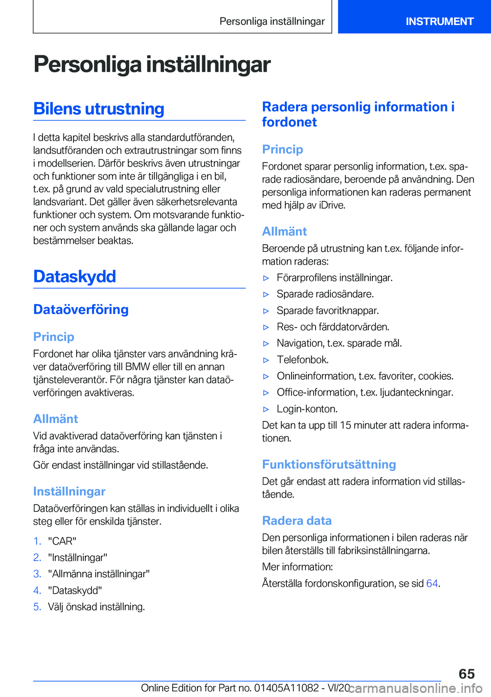 BMW 7 SERIES 2021  InstruktionsbÖcker (in Swedish) �P�e�r�s�o�n�l�i�g�a��i�n�s�t�ä�l�l�n�i�n�g�a�r�B�i�l�e�n�s��u�t�r�u�s�t�n�i�n�g
�I��d�e�t�t�a��k�a�p�i�t�e�l��b�e�s�k�r�i�v�s��a�l�l�a��s�t�a�n�d�a�r�d�u�t�f�