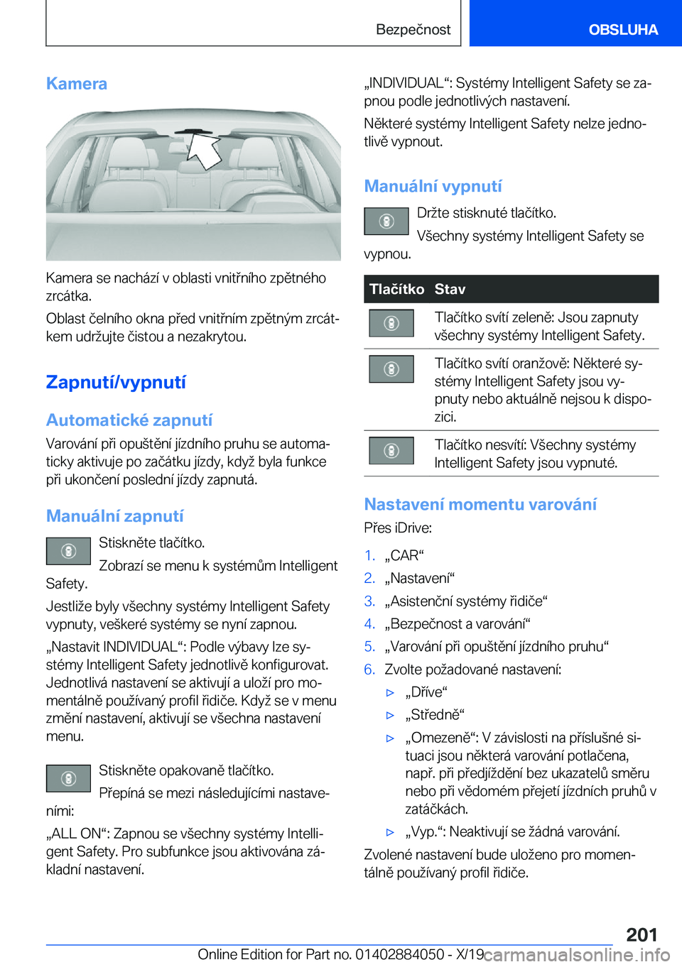 BMW 7 SERIES 2020  Návod na použití (in Czech) �K�a�m�e�r�a
�K�a�m�e�r�a��s�e��n�a�c�h�