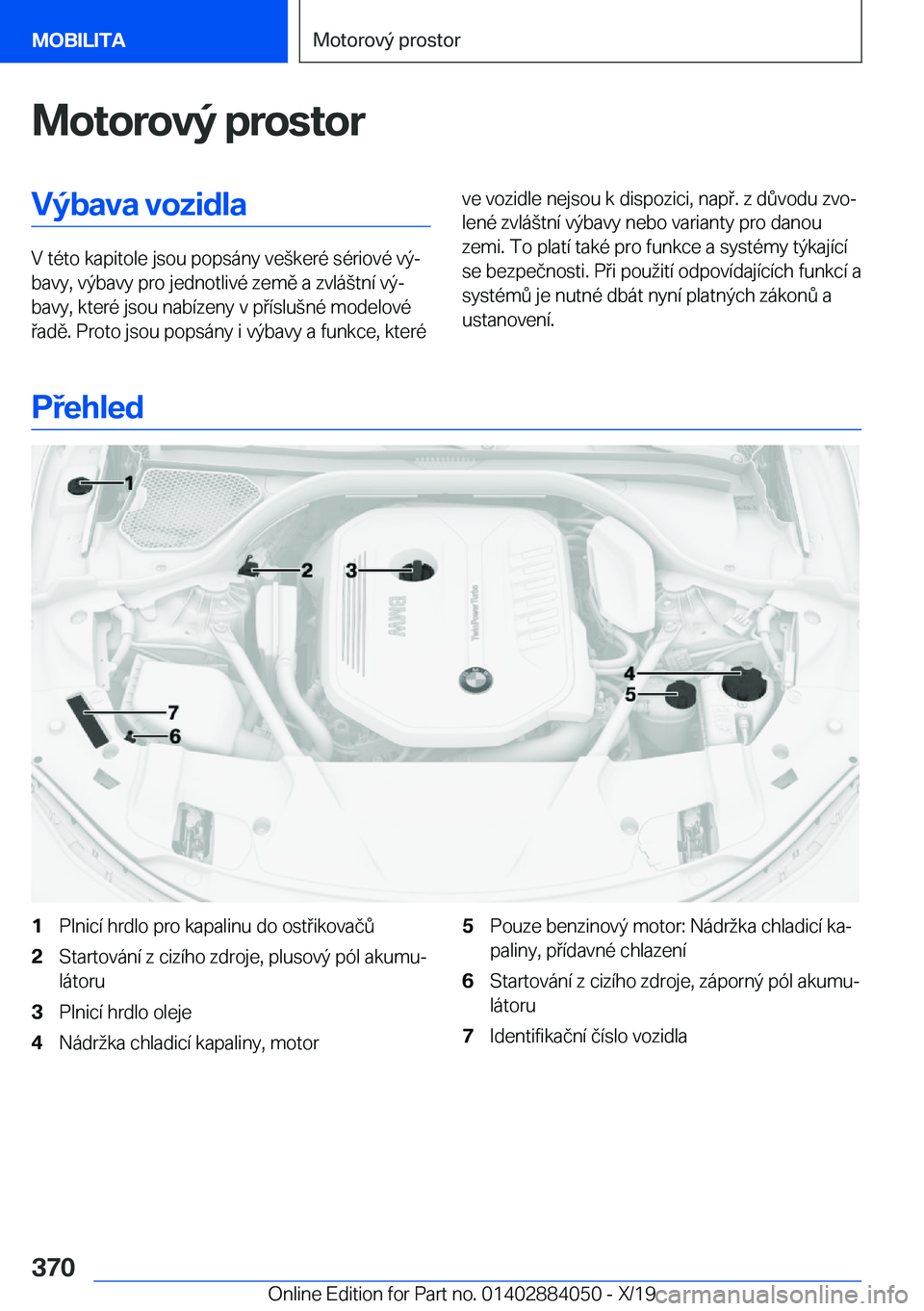 BMW 7 SERIES 2020  Návod na použití (in Czech) �M�o�t�o�r�o�v�
