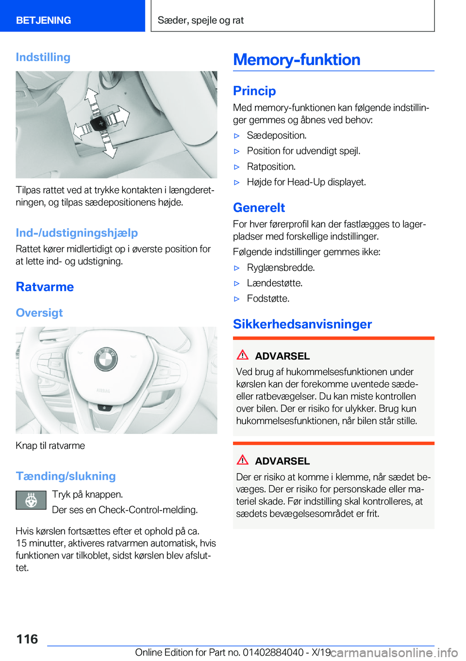 BMW 7 SERIES 2020  InstruktionsbØger (in Danish) �I�n�d�s�t�i�l�l�i�n�g
�T�i�l�p�a�s��r�a�t�t�e�t��v�e�d��a�t��t�r�y�k�k�e��k�o�n�t�a�k�t�e�n��i��l�æ�n�g�d�e�r�e�tj
�n�i�n�g�e�n�,��o�g��t�i�l�p�a�s��s�æ�d�e�p�o�s�i�t�i�o�n�e�n�s��h�