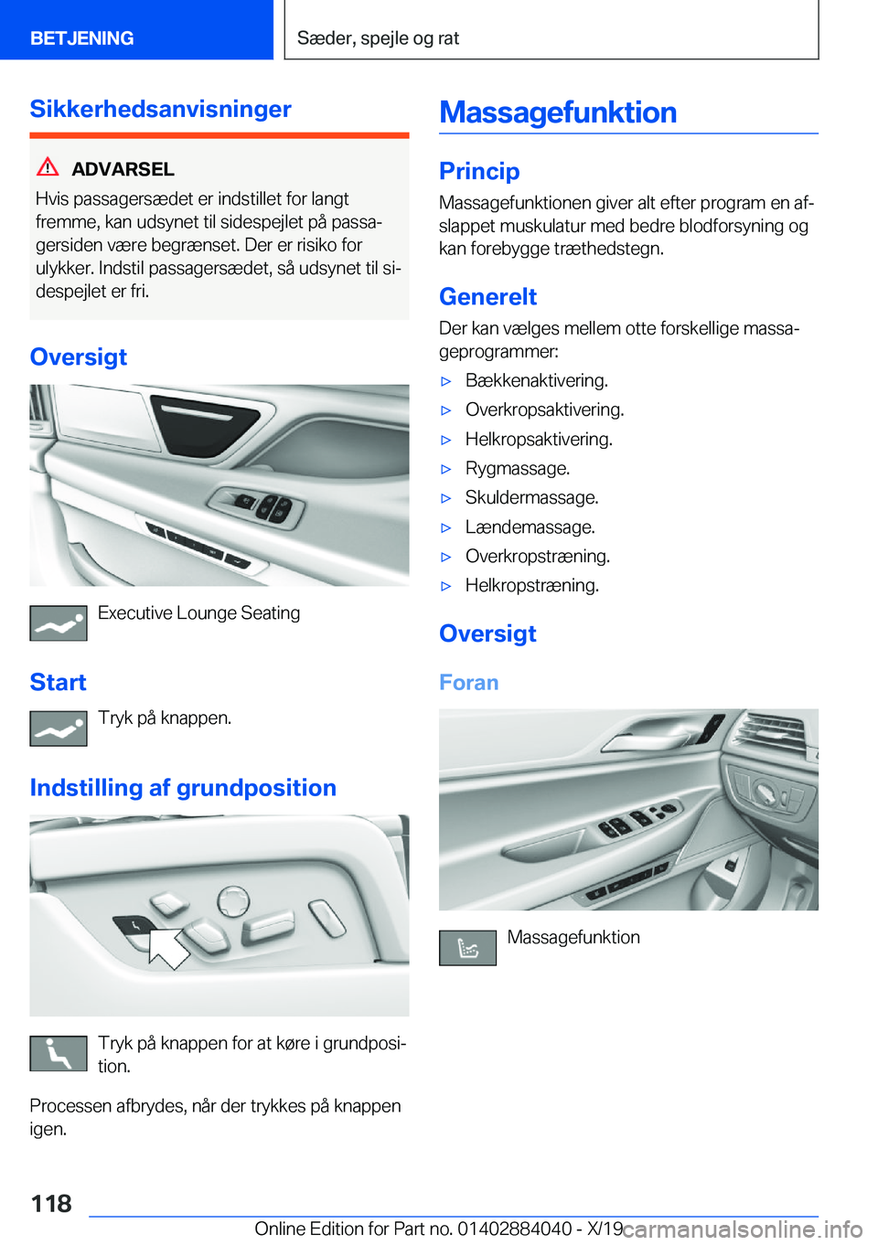 BMW 7 SERIES 2020  InstruktionsbØger (in Danish) �S�i�k�k�e�r�h�e�d�s�a�n�v�i�s�n�i�n�g�e�r
�A�D�V�A�R�S�E�L
�H�v�i�s��p�a�s�s�a�g�e�r�s�æ�d�e�t��e�r��i�n�d�s�t�i�l�l�e�t��f�o�r��l�a�n�g�t �f�r�e�m�m�e�,��k�a�n��u�d�s�y�n�e�t��t�i�l��s�i�d