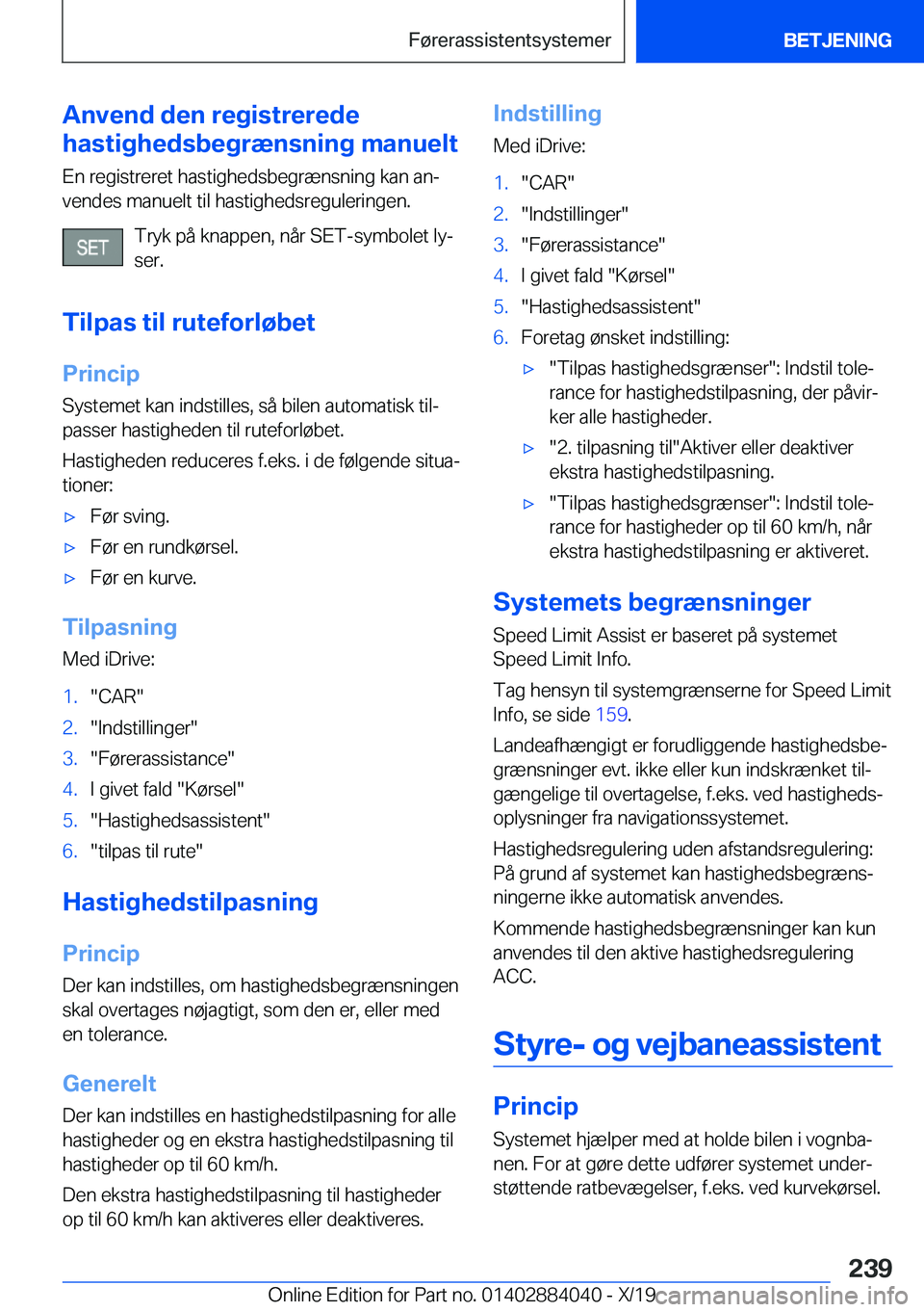 BMW 7 SERIES 2020  InstruktionsbØger (in Danish) �A�n�v�e�n�d��d�e�n��r�e�g�i�s�t�r�e�r�e�d�e
�h�a�s�t�i�g�h�e�d�s�b�e�g�r�æ�n�s�n�i�n�g��m�a�n�u�e�l�t
�E�n��r�e�g�i�s�t�r�e�r�e�t��h�a�s�t�i�g�h�e�d�s�b�e�g�r�æ�n�s�n�i�n�g��k�a�n��a�nj�v�e