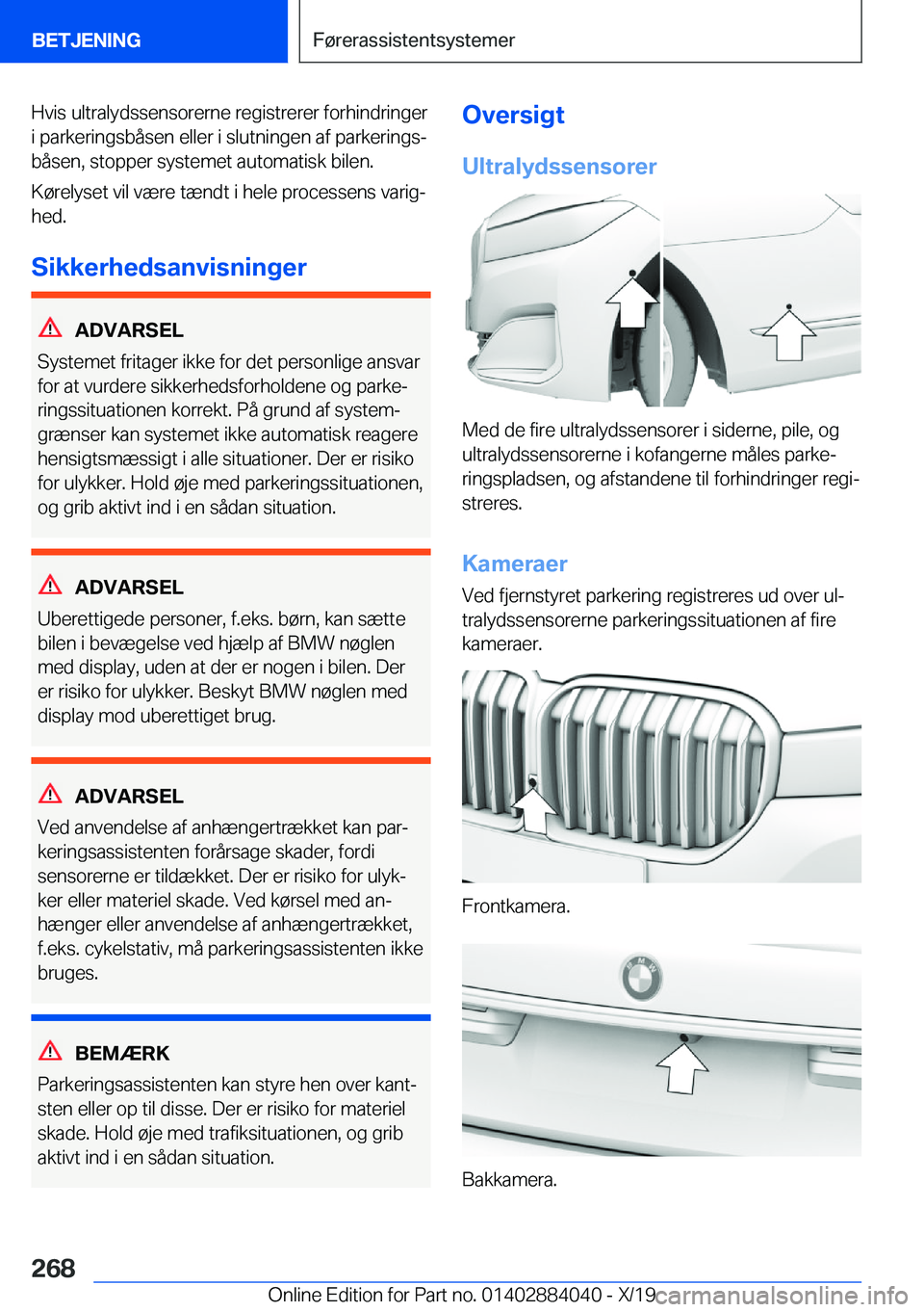 BMW 7 SERIES 2020  InstruktionsbØger (in Danish) �H�v�i�s��u�l�t�r�a�l�y�d�s�s�e�n�s�o�r�e�r�n�e��r�e�g�i�s�t�r�e�r�e�r��f�o�r�h�i�n�d�r�i�n�g�e�r
�i��p�a�r�k�e�r�i�n�g�s�b�å�s�e�n��e�l�l�e�r��i��s�l�u�t�n�i�n�g�e�n��a�f��p�a�r�k�e�r�i�n�g