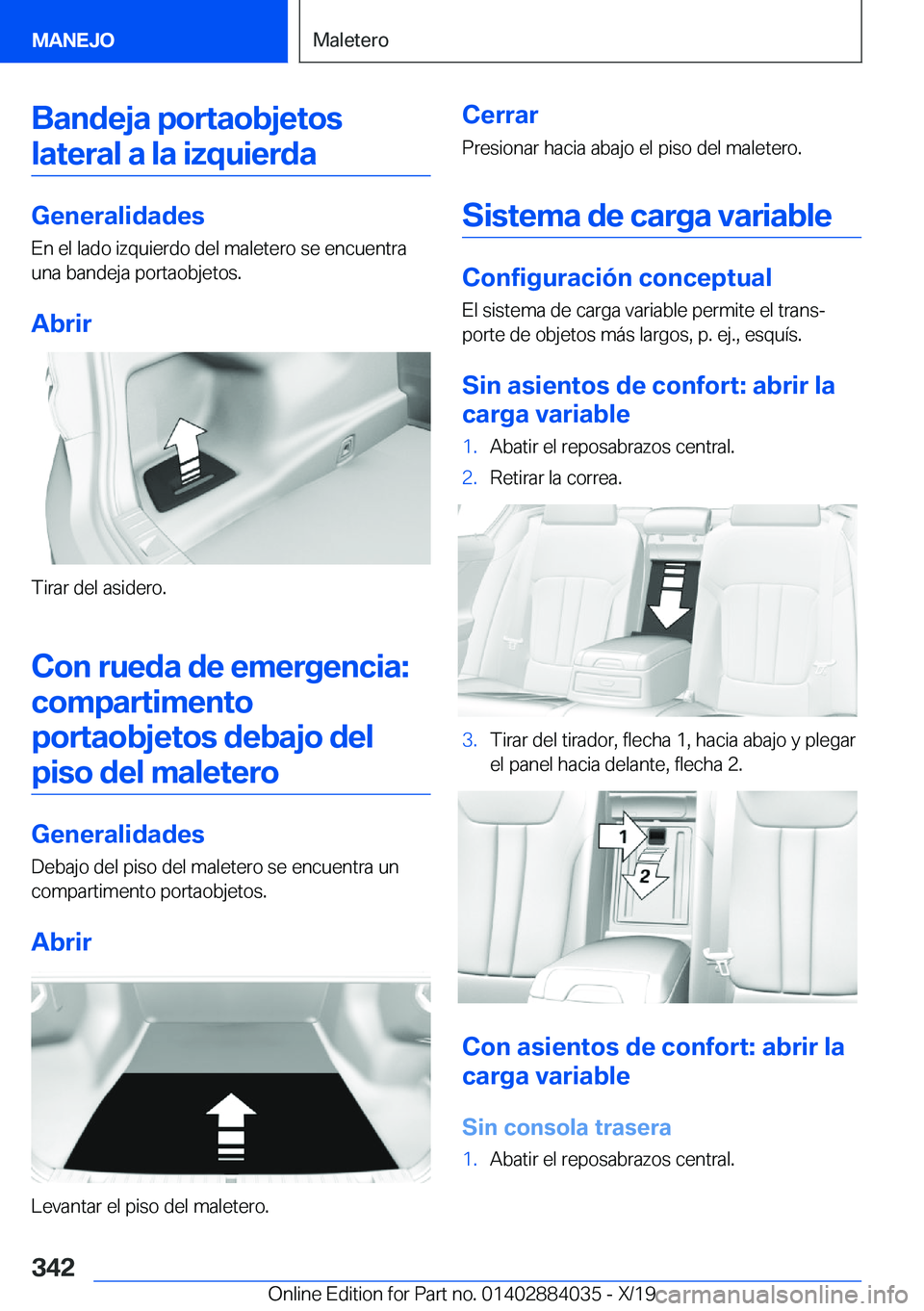 BMW 7 SERIES 2020  Manuales de Empleo (in Spanish) �B�a�n�d�e�j�a��p�o�r�t�a�o�b�j�e�t�o�s�l�a�t�e�r�a�l��a��l�a��i�z�q�u�i�e�r�d�a
�G�e�n�e�r�a�l�i�d�a�d�e�s �E�n��e�l��l�a�d�o��i�z�q�u�i�e�r�d�o��d�e�l��m�a�l�e�t�e�r�o��s�e��e�n�c�u�e�n�t