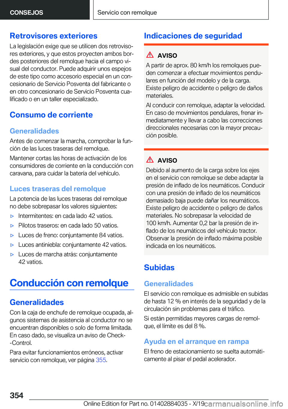 BMW 7 SERIES 2020  Manuales de Empleo (in Spanish) �R�e�t�r�o�v�i�s�o�r�e�s��e�x�t�e�r�i�o�r�e�s
�L�a��l�e�g�i�s�l�a�c�i�