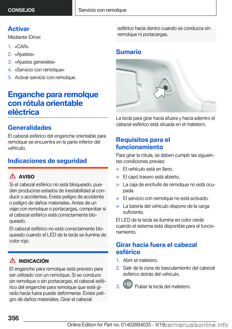 BMW 7 SERIES 2020  Manuales de Empleo (in Spanish) �A�c�t�i�v�a�r
�M�e�d�i�a�n�t�e��i�D�r�i�v�e�:�1�.�«�C�A�R�{�2�.�«�A�j�u�s�t�e�s�{�3�.�«�A�j�u�s�t�e�s��g�e�n�e�r�a�l�e�s�{�4�.�«�S�e�r�v�i�c�i�o��c�o�n��r�e�m�o�l�q�u�e�{�5�.�A�c�t�i�v�a�r��