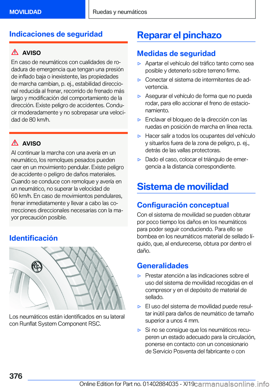 BMW 7 SERIES 2020  Manuales de Empleo (in Spanish) �I�n�d�i�c�a�c�i�o�n�e�s��d�e��s�e�g�u�r�i�d�a�d
�A�V�I�S�O
�E�n��c�a�s�o��d�e��n�e�u�m�