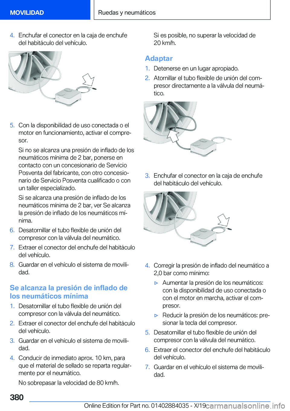 BMW 7 SERIES 2020  Manuales de Empleo (in Spanish) �4�.�E�n�c�h�u�f�a�r��e�l��c�o�n�e�c�t�o�r��e�n��l�a��c�a�j�a��d�e��e�n�c�h�u�f�e
�d�e�l��h�a�b�i�t�