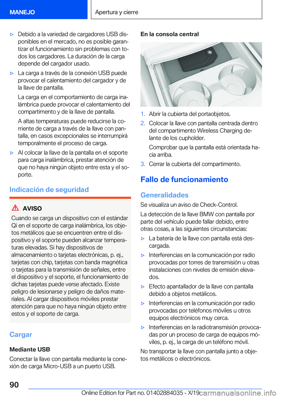 BMW 7 SERIES 2020  Manuales de Empleo (in Spanish) x�D�e�b�i�d�o��a��l�a��v�a�r�i�e�d�a�d��d�e��c�a�r�g�a�d�o�r�e�s��U�S�B��d�i�sª�p�o�n�i�b�l�e�s��e�n��e�l��m�e�r�c�a�d�o�,��n�o��e�s��p�o�s�i�b�l�e��g�a�r�a�nª�t�i�z�a�r��e�l��f�u